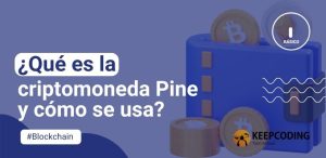 ¿Qué es la criptomoneda Pine y cómo se usa?
