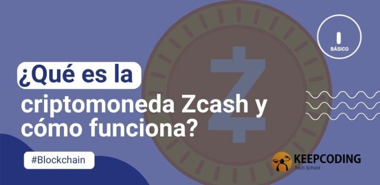 ¿Qué es la criptomoneda Zcash y cómo funciona?