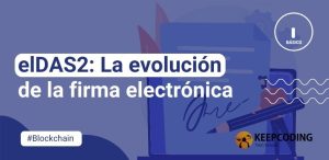 elDAS2: La evolución de la firma electrónica