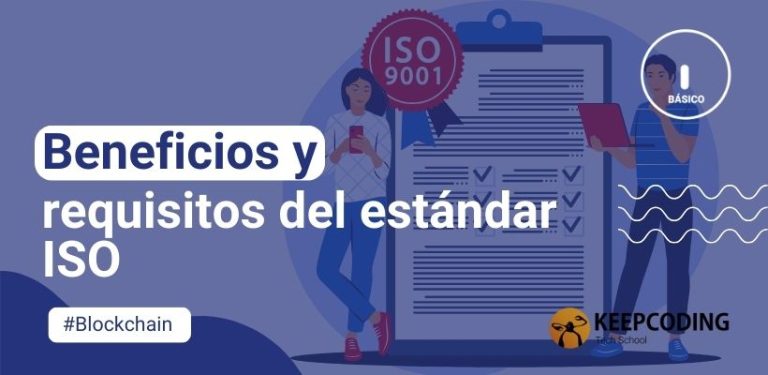 Beneficios y requisitos del estándar ISO