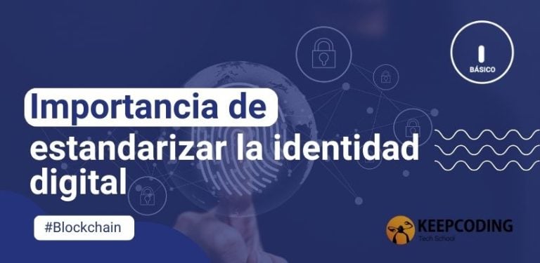 Importancia de estandarizar la identidad digital