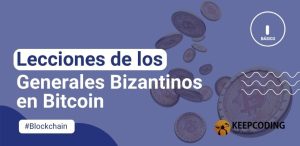 Lecciones de los Generales Bizantinos en Bitcoin
