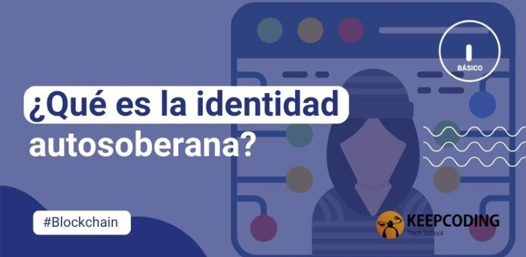 ¿Qué es la identidad autosoberana?