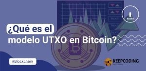 ¿Qué es el modelo UTXO en Bitcoin?