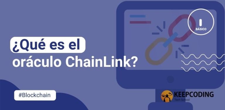 ¿Qué es el oráculo ChainLink?