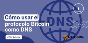Cómo usar el protocolo Bitcoin como DNS