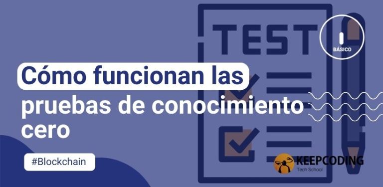 Cómo funcionan las pruebas de conocimiento cero