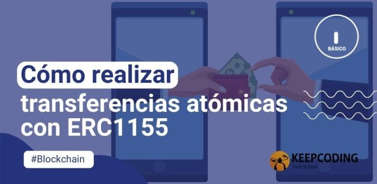 Cómo realizar transferencias atómicas con ERC1155