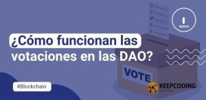 ¿Cómo funcionan las votaciones en las DAO?
