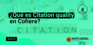 Qué es Citation quality en Cohere