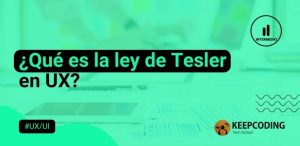 Qué es la ley de Tesler en UX