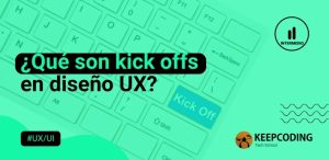 Qué son kick offs en diseño UX