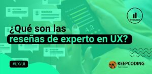 ¿Qué son las reseñas de experto en UX