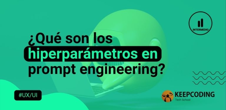 hiperparámetros en prompt engineering