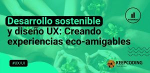 Desarrollo sostenible y diseño UX