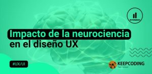 Impacto de la neurociencia en el diseño UX