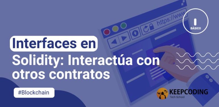 Interfaces en Solidity: Interactúa con otros contratos