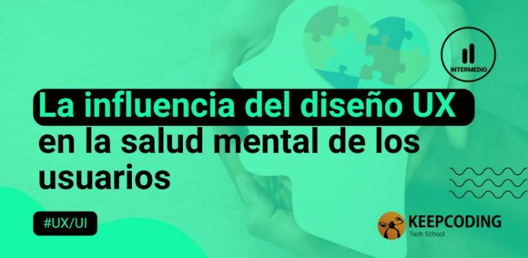 La influencia del diseño UX en la salud mental de los usuarios