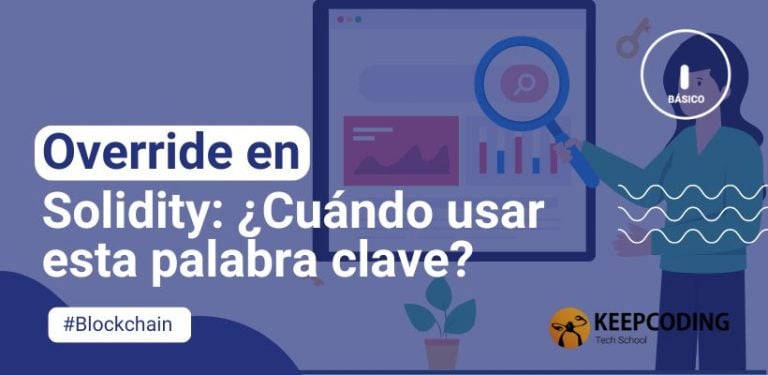 Override en Solidity: ¿Cuándo usar esta palabra clave?