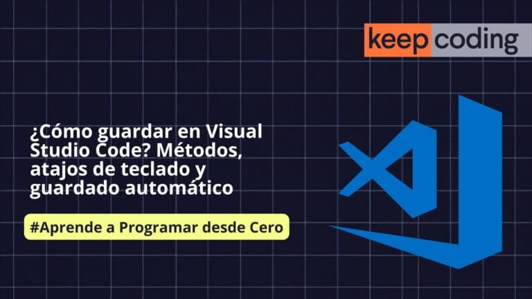 Blog de Programación y Tecnología 9 guardar en Visual Studio Code