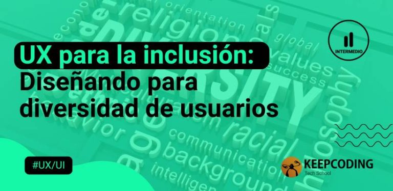 UX para la inclusión Diseñando para diversidad de usuarios