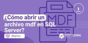 ¿Cómo abrir un archivo mdf en SQL Server?