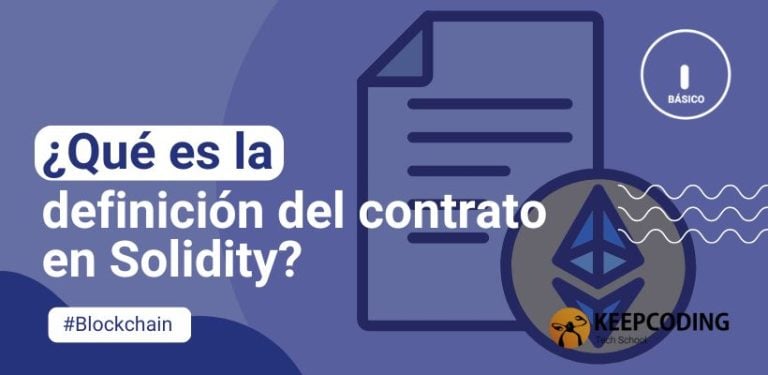 ¿Qué es la definición del contrato en Solidity?