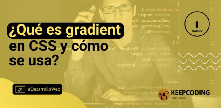 ¿Qué es gradient en CSS y cómo se usa?