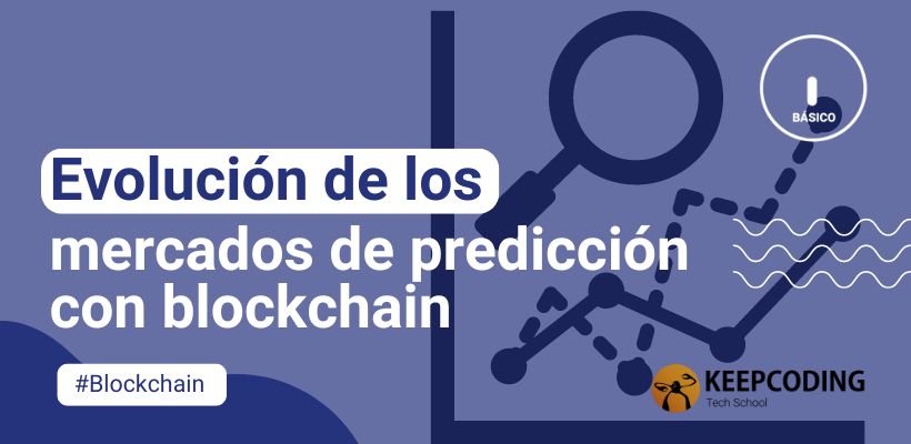 Evolución de los mercados de predicción con blockchain