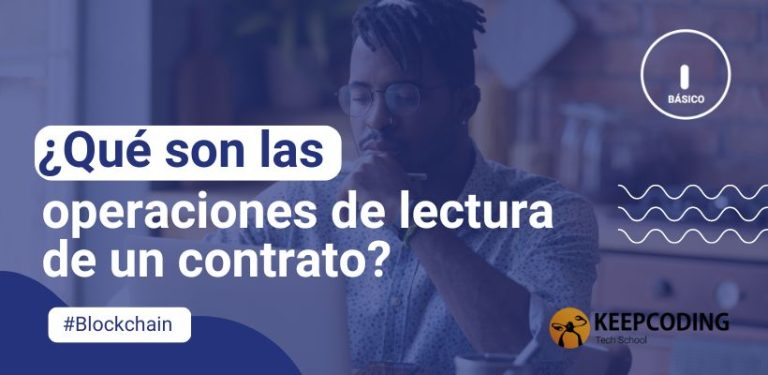 ¿Qué son las operaciones de lectura de un contrato?