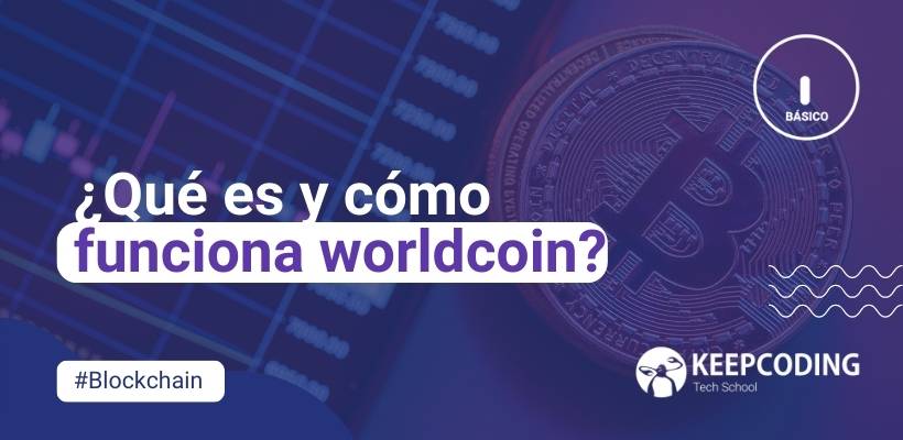 que es y como funciona worldcoin