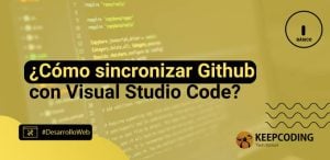 ¿Cómo sincronizar Github con Visual Studio Code
