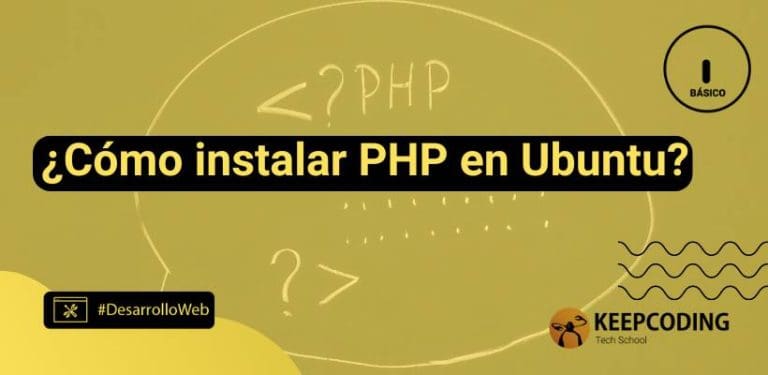Instalar PHP en Ubuntu: una guía paso a paso