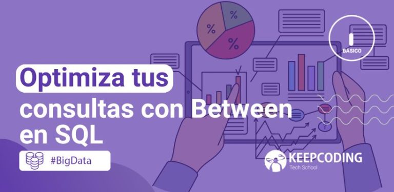 Optimiza tus consultas con Between en SQL