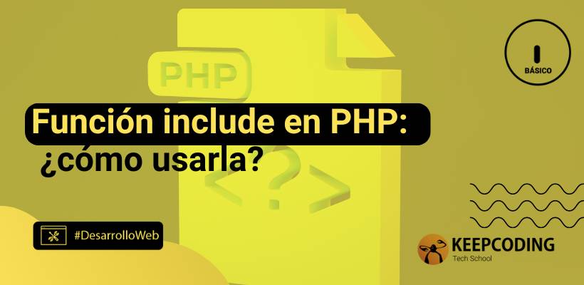 Include en PHP: aprende cómo usar esta potente función
