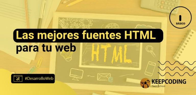 Las mejores fuentes HTML para tu web