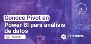 Conoce Pivot en Power BI para análisis de datos