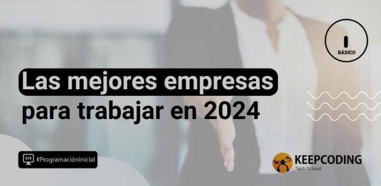 Las mejores empresas para trabajar en 2024