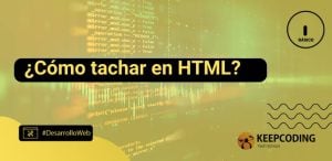 tachar en HTML