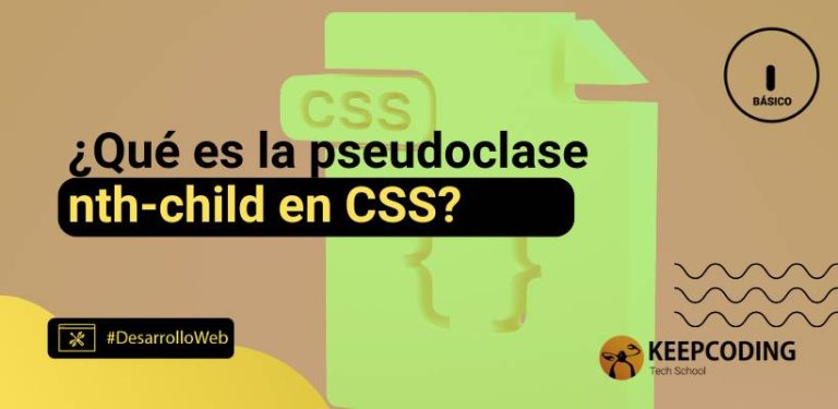 ¿Qué es la pseudoclase nth-child en CSS
