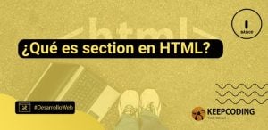 ¿Qué es section en HTML