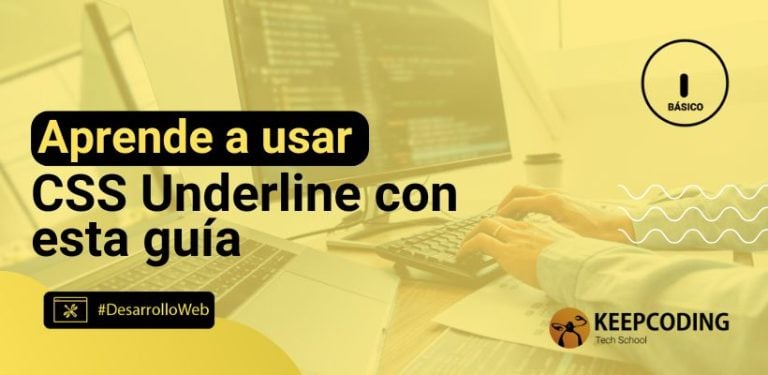 Aprende a usar CSS Underline con esta guía