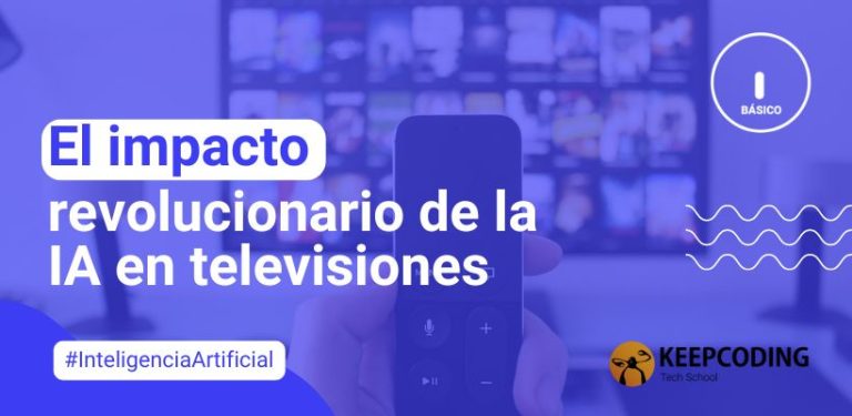 El impacto revolucionario de la IA en televisiones