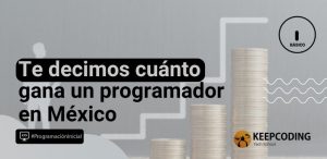 Te decimos cuánto gana un programador en México