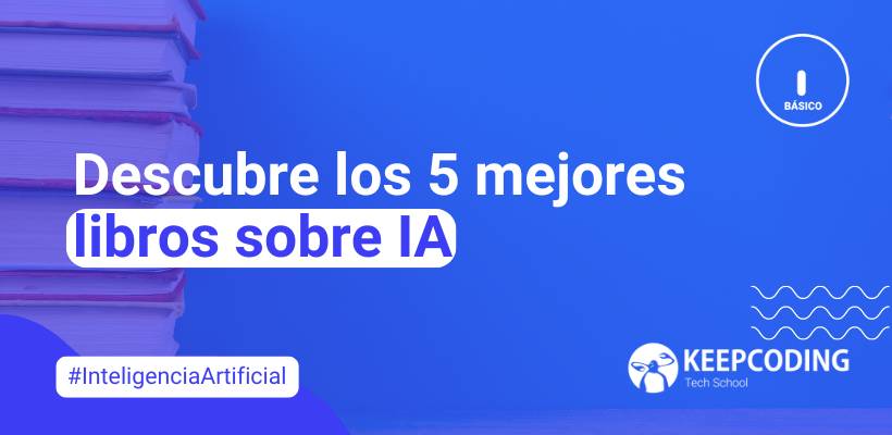 Los 9 mejores libros sobre inteligencia artificial en 2026