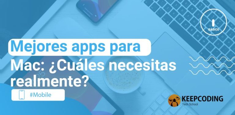 Mejores apps para Mac: ¿Cuáles necesitas realmente?