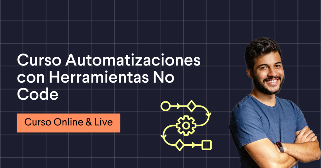 Curso Automatizaciones con Herramientas No Code
