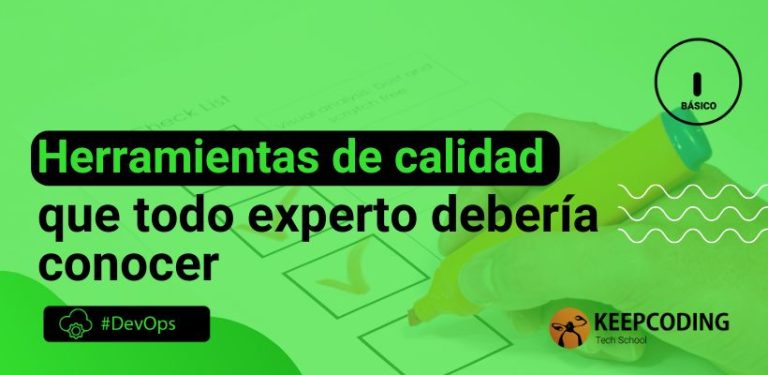 Herramientas de calidad que todo experto debería conocer