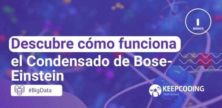 Descubre cómo funciona el Condensado de Bose-Einstein