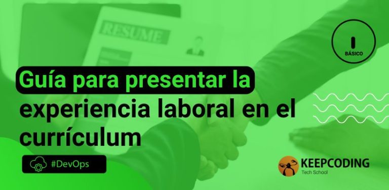 Guía para presentar la experiencia laboral en el currículum